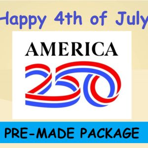AMERICA 250 - 4TH OF JULY PACKAGE.